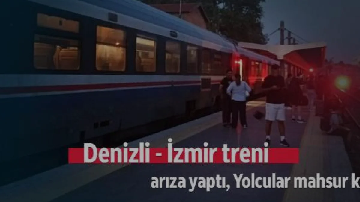 Denizli İzmir tren hattında arıza nedeniyle uzun bekleyiş